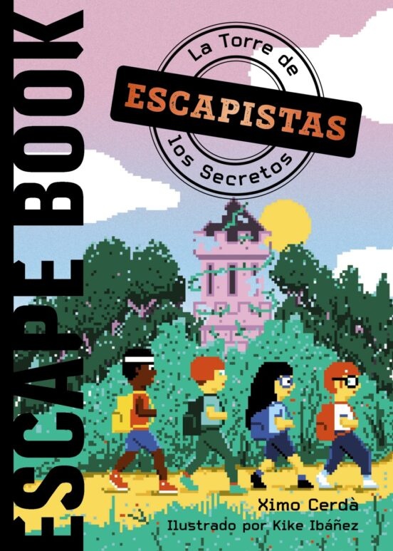 ESCAPISTAS: LA TORRE DE LOS SECRETOS