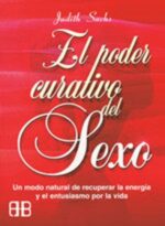 * PODER CURATIVO DEL SEXO, EL