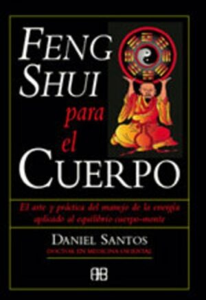 * FENG SHUI PARA EL CUERPO