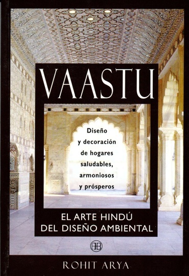 * VAASTU ARTE HINDU DEL DISEÑO AMBIENTAL,EL