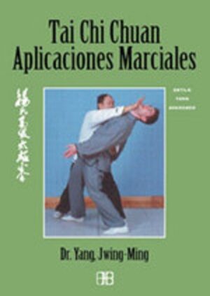 * TAI CHI CHUAN APLICACIONES MARCIALES