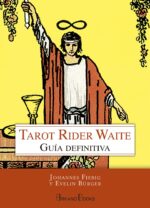 TAROT RIDER WAITE. GUIA DEFINITIVA (TD)