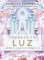 TRABAJA TU LUZ (LIBRO+CARTAS) ORACULO