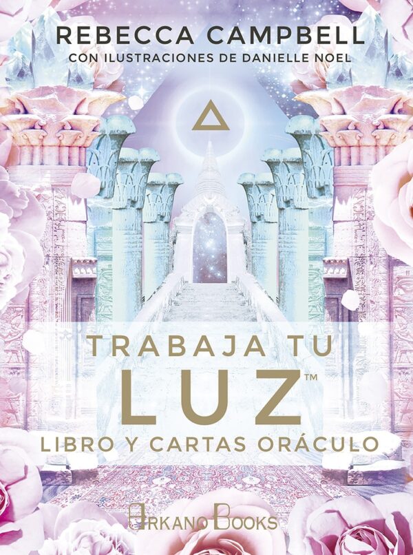 TRABAJA TU LUZ (LIBRO+CARTAS) ORACULO