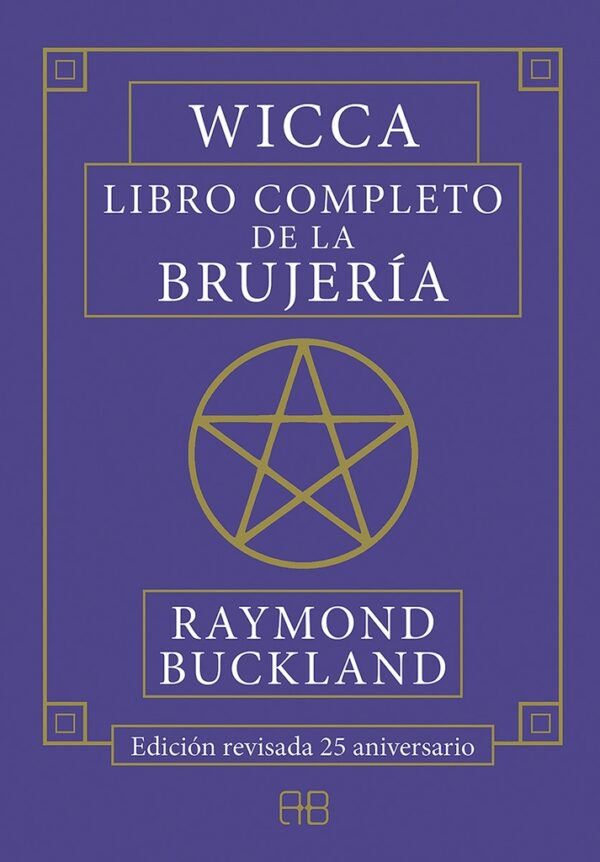 ** WICCA LIBRO COMPLETO DE LA BRUJERIA