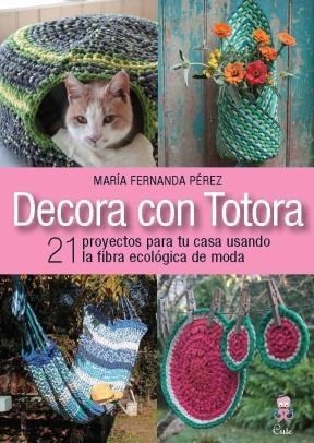* DECORA CON TOTORA