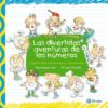 DIVERTIDAS AVENTURAS DE LOS NÚMEROS LAS
