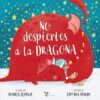 NO DESPIERTES A LA DRAGONA
