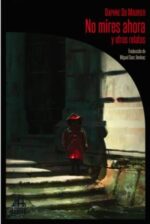 NO MIRES AHORA Y OTROS RELATOS