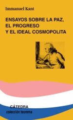 ENSAYOS SOBRE LA PAZ EL PROGRESO Y EL IDEAL COSMOPOLITA