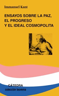 ENSAYOS SOBRE LA PAZ EL PROGRESO Y EL IDEAL COSMOPOLITA