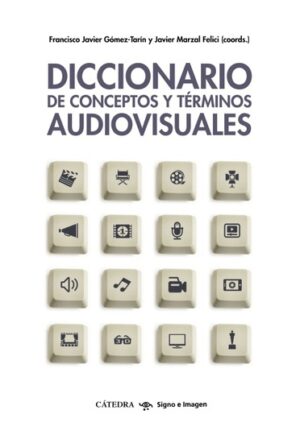 DICCIONARIO DE CONCEPTOS Y TERMINOS AUDIOVISUALES