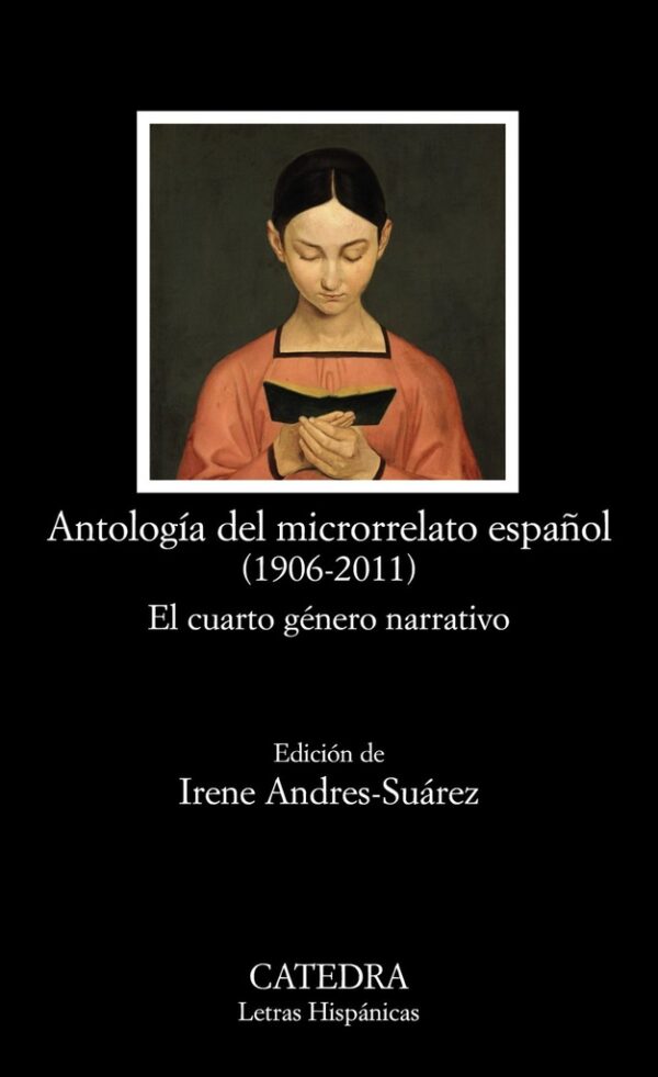 ** ANTOLOGIA DEL MICRORRELATO ESPAÑOL (1906-2011)