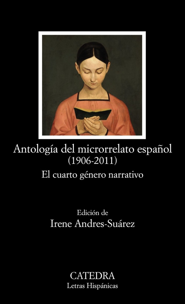 ** ANTOLOGIA DEL MICRORRELATO ESPAÑOL (1906-2011)