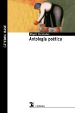 ANTOLOGIA POETICA MIGUEL HERNANDEZ