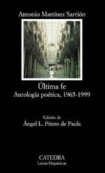 ULTIMA FE ANTOLOGIA POETICA 1965 - 1999