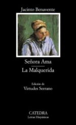 SEÑORA AMA - LA MALQUERIDA