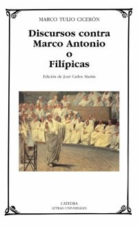 DISCURSOS CONTRA MARCO ANTONIO O FILIPICAS