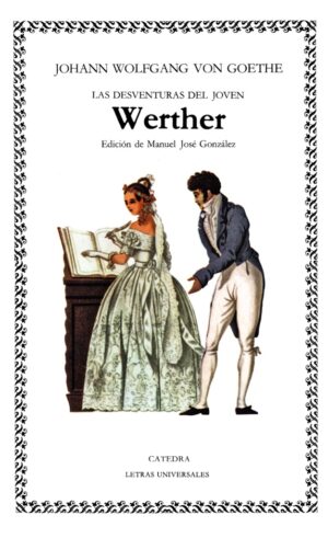 DESVENTURAS DEL JOVEN WERTHER LAS