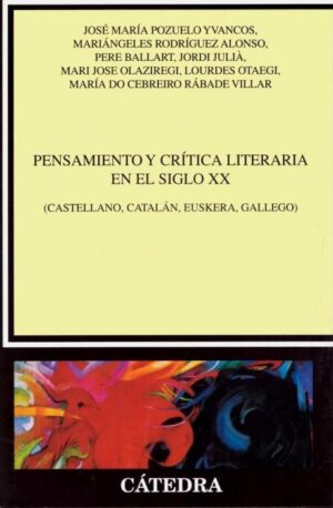 PENSAMIENTO Y CRITICA LITERARIA EN EL SIGLO XX