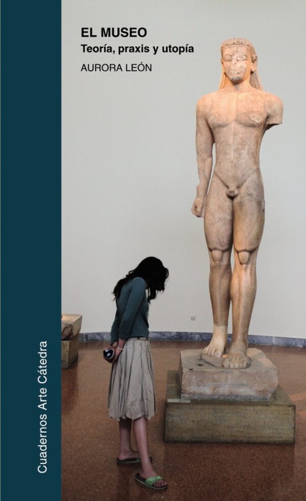 MUSEO: TEORIA PRAXIS Y UTOPIA EL