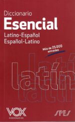 ** DICCIONARIO VOX ESENCIAL LATINO ESPAÑOL - ESPAÑOL LATINO