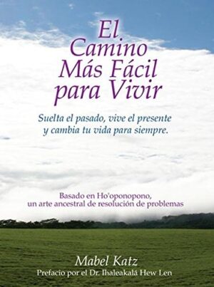 CAMINO MAS FACIL PARA VIVIR EL