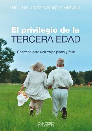 PRIVILEGIO DE LA TERCERA EDAD EL
