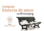 ESTUPIDA HISTORIA DE AMOR EN WINNIPEG