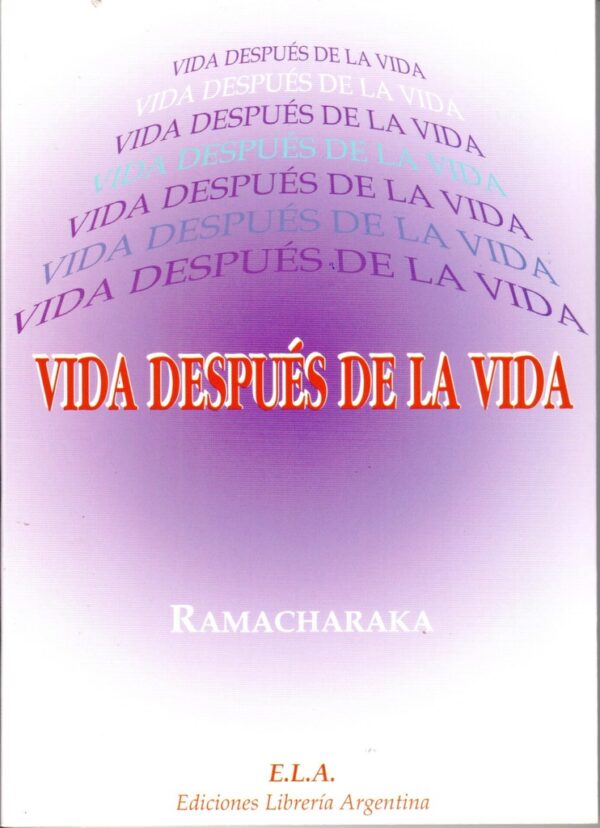 VIDA DESPUES DE LA VIDA