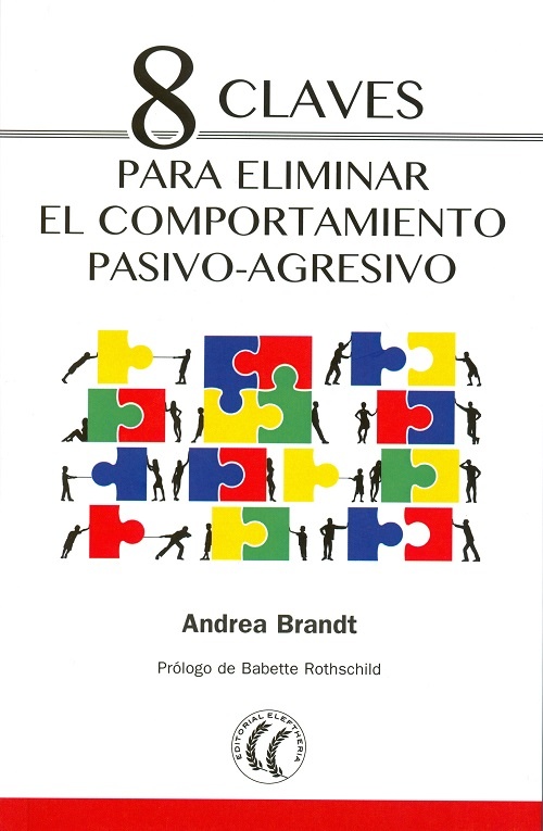 8 CLAVES PARA ELIMINAR EL COMPORTAMIENTO PASIVO AGRESIVO