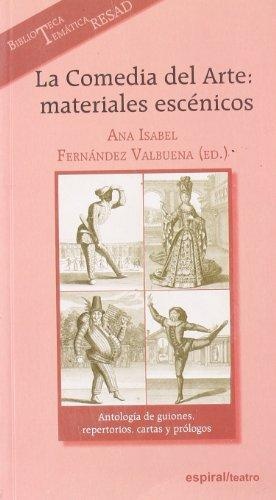 COMEDIA DEL ARTE LA  MATERIALES ESCENICOS
