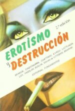 EROTISMO Y DESTRUCCION