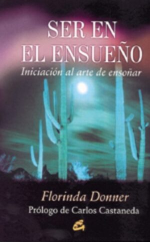 * SER EN EL ENSUEÑO