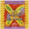 MAESTRIA DEL AMOR LA ( LIBRO + CARTAS )