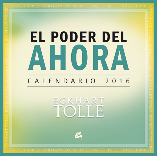 * PODER DEL AHORA CALENDARIO 2016