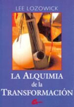 ALQUIMIA DE LA TRANSFORMACION,LA