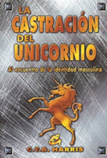 * CASTRACION DEL UNICORNIO, LA