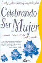* CELEBRANDO SER MUJER