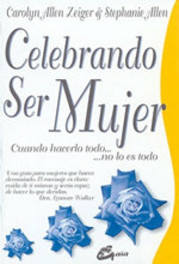 * CELEBRANDO SER MUJER