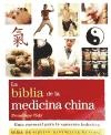 BIBLIA DE LA MEDICINA CHINA, LA