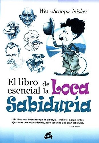 * LIBRO DE LA LOCA SABIDURIA, EL
