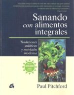 SANANDO CON ALIMENTOS INTEGRALES