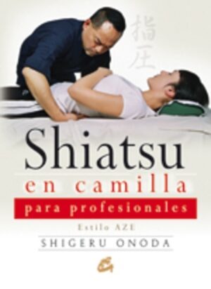 SHIATSU EN CAMILLA ( CON DVD )