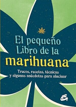 PEQUEÑO LIBRO DE LA MARIHUANA, EL