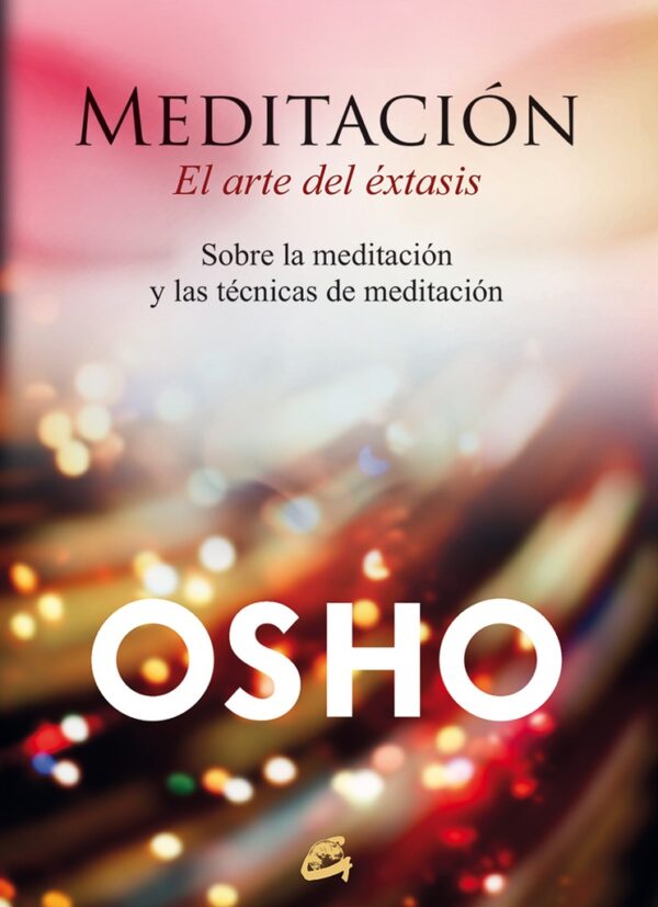 ** MEDITACION EL ARTE DEL EXTASIS