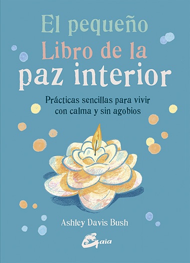 PEQUEÑO LIBRO DE LA PAZ INTERIOR EL
