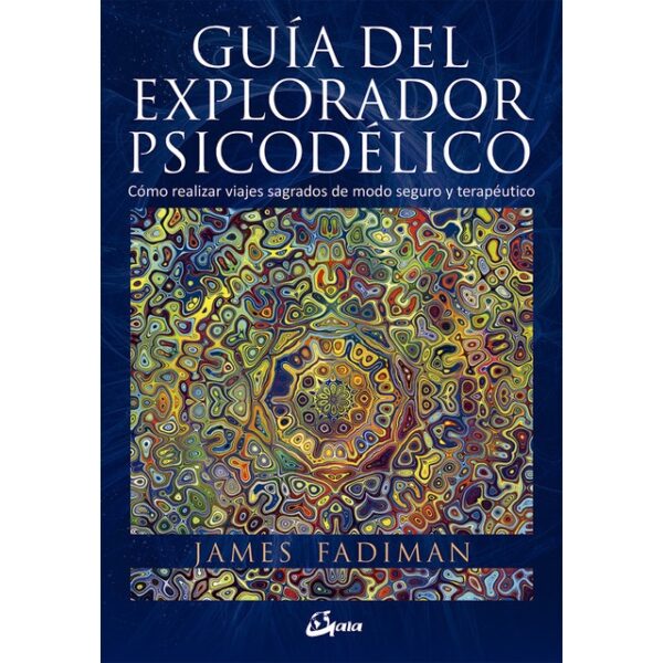 GUIA DEL EXPLORADOR PSICODELICO