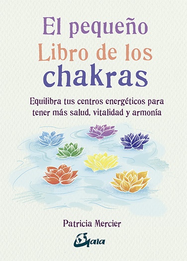 PEQUEÑO LIBRO DE LOS CHAKRAS EL