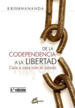 ** DE LA CODEPENDENCIA A LA LIBERTAD